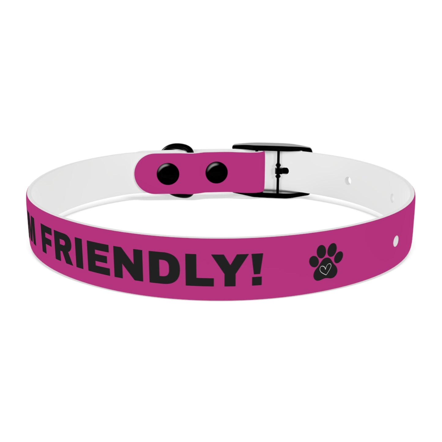 I’m friendly Dog Collar