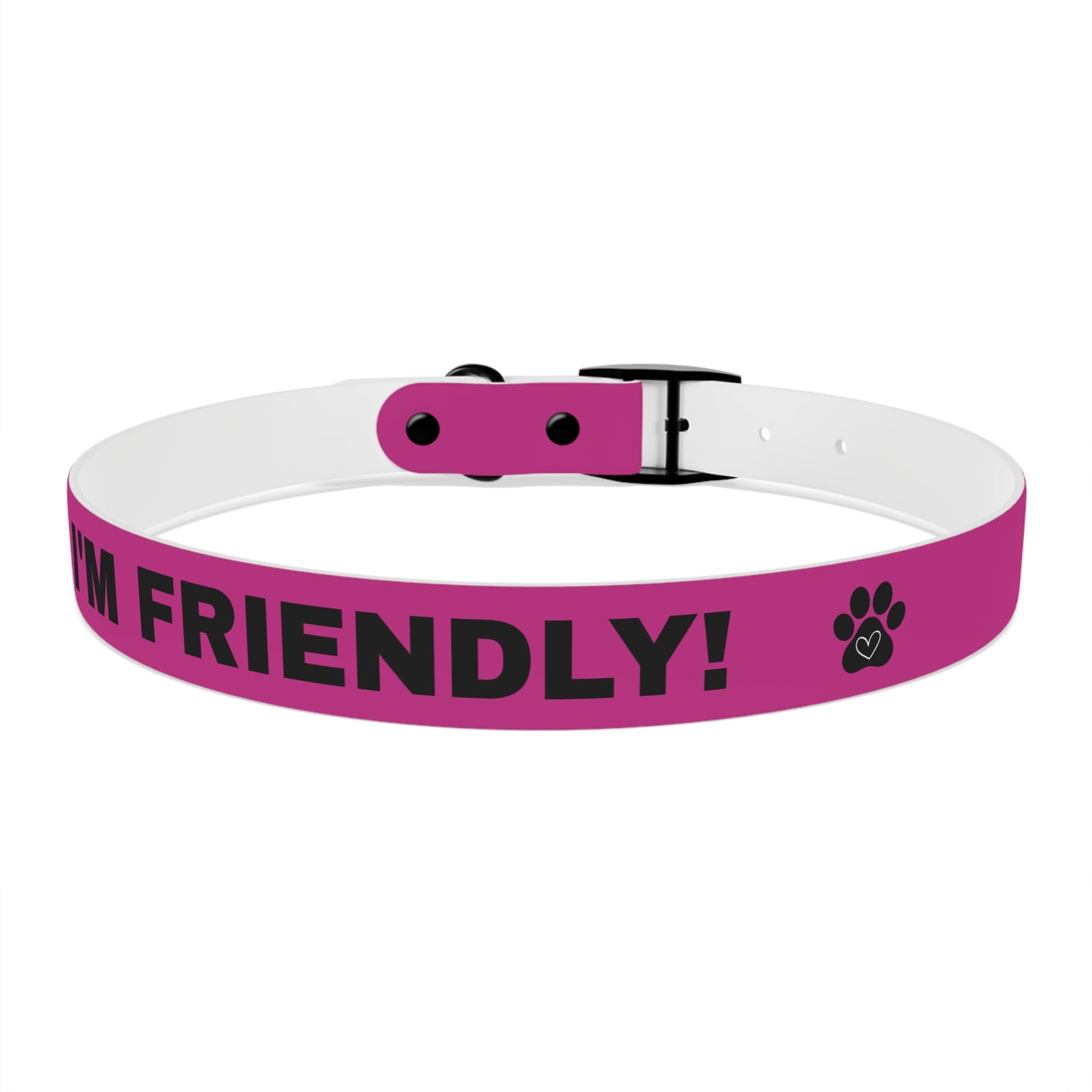 I’m friendly Dog Collar