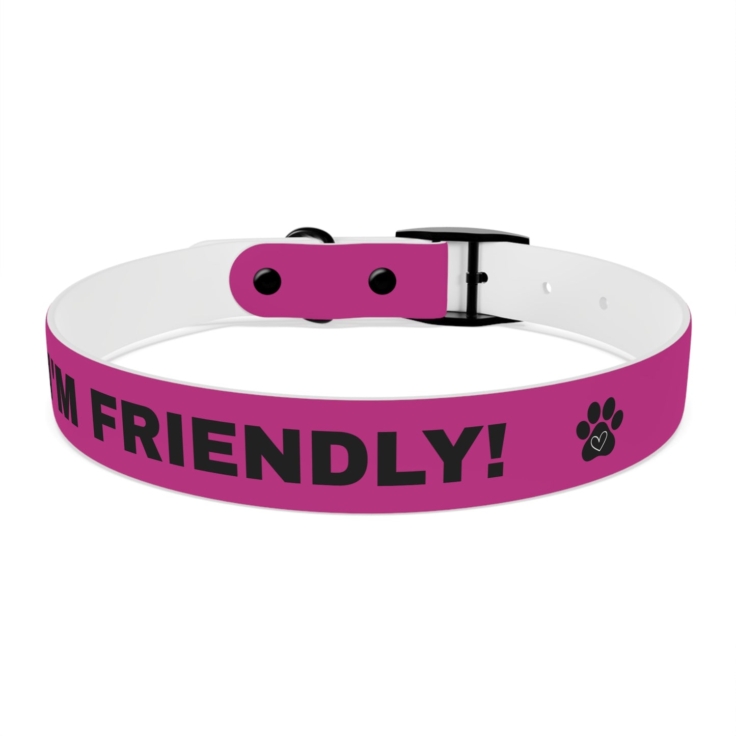 I’m friendly Dog Collar