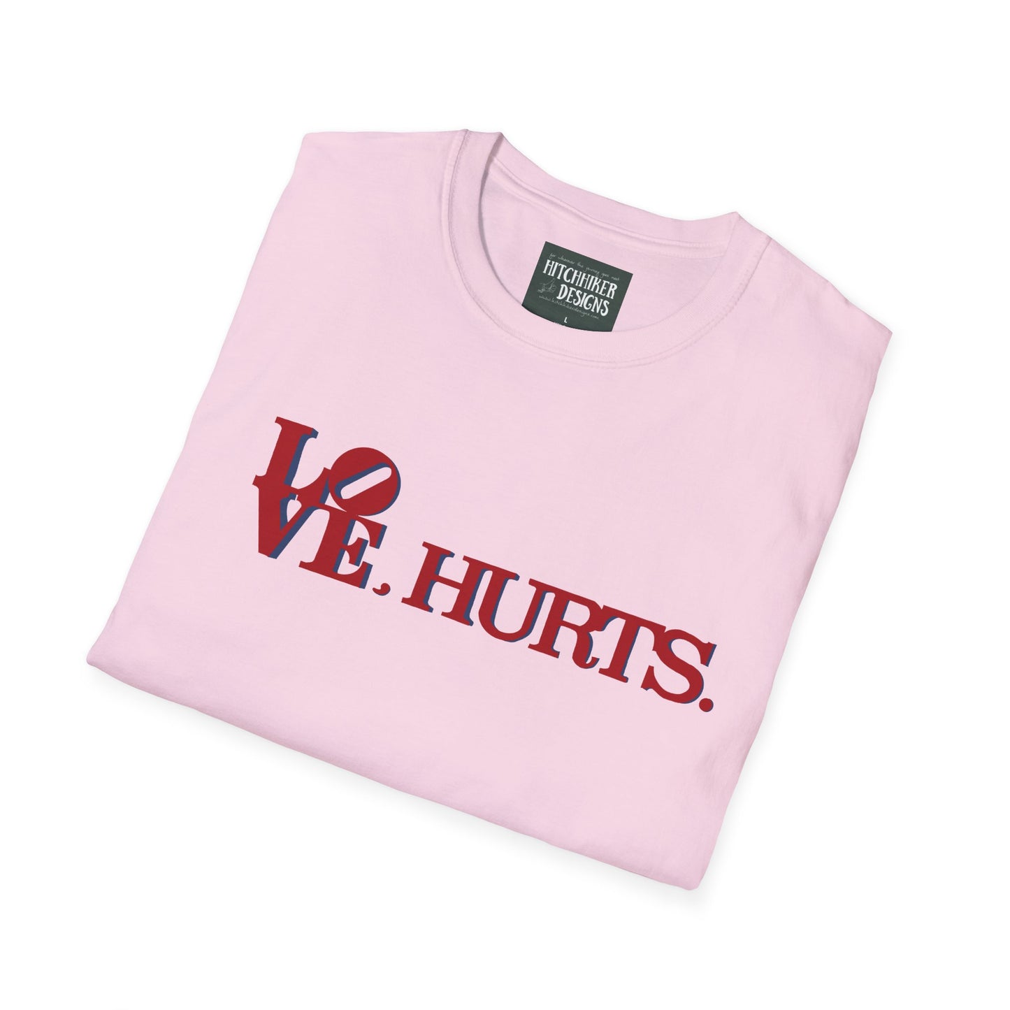 Love Hurts Unisex Softstyle T-Shirt -